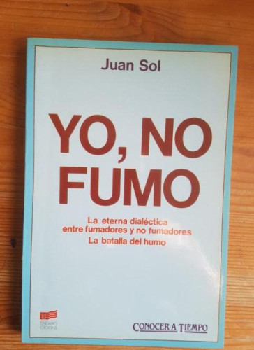 Portada del libro de Yo, no fumo Juan Sol Publicado por Ediciones Tibidabo (1986) 144pp