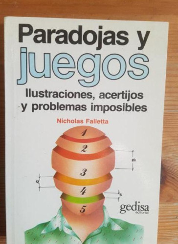 Portada del libro de PARADOJAS Y JUEGOS NICHOLAS FALLETTA Publicado por GEDISA (1986) 218pp