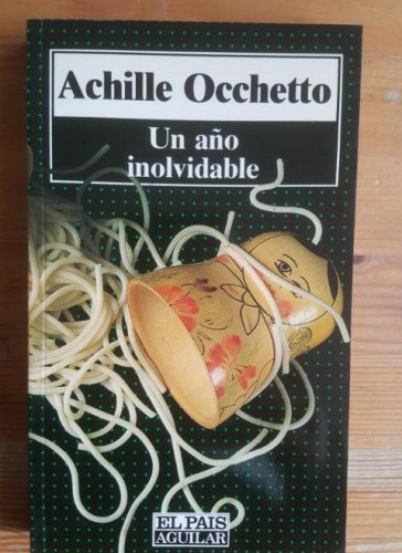 Portada del libro de Un año inolvidable Occhetto, Achille Publicado por El País. (1991) 268pp