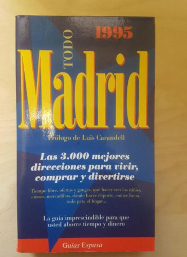 Portada del libro de GUIA TODO SOBRE MADRID. ESPASA CALPE. 1995. LUIS CARANDELL.