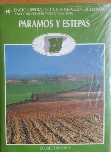 Portada del libro de Páramos y estepas. Enciclopedia de la Naturaleza de España, tomo 1. Bernardo Arroyo.