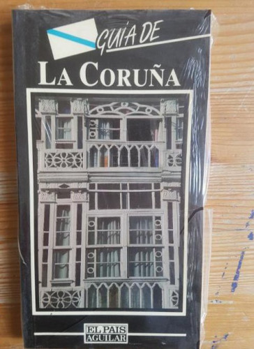 Portada del libro de LA CORUÑA. GUÍA EL PAIS EL VIAJERO. NUEVA