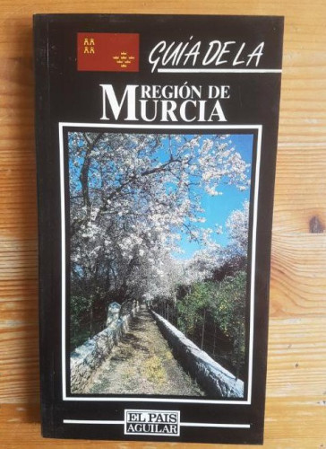 Portada del libro de GUIA DE LA REGION DE MURCIA. EL PAIS AGUILAR. NUEVA