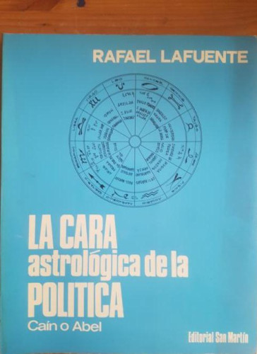Portada del libro de La cara astrológica de la política : Caín o Abel