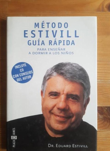 Portada del libro de Método Estivill: guía rápida para enseñar a dormir a los niños Estivill, Eduard Plaza y Janés. CD.