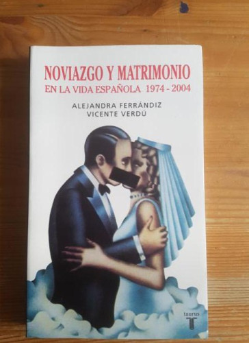 Portada del libro de NOVIAZGO Y MATRIMONIO EN LA SOCIEDAD ESPAÑOLA (Taurus Pensamiento)