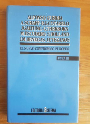 Portada del libro de EL NUEVO COMPROMISO EUROPEO. JAVEA III. GUERRA Alfonso Editorial SISTEMA., 1987 272pp