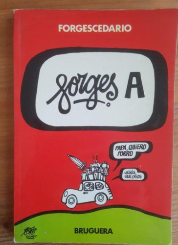 Portada del libro de Forges A: [por Antonio Fraguas] Forges Publicado por Bruguera. (1979) 48pp