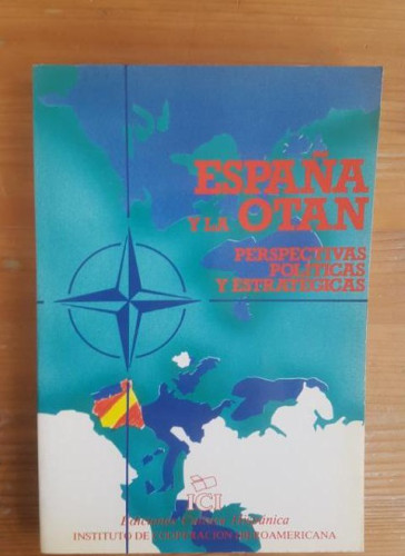 Portada del libro de España y la Otan V.V.A.A Publicado por Ediciones Cultura Hispánica (1988) 179pp