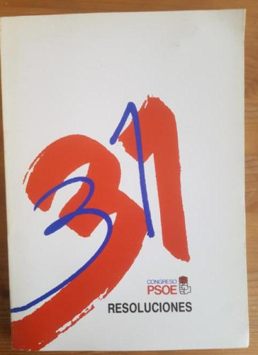 Portada del libro de 31 CONGRESO PSOE - RESOLUCIONES - MADRID, 1988 Partido Socialista Obrero Español 207pp