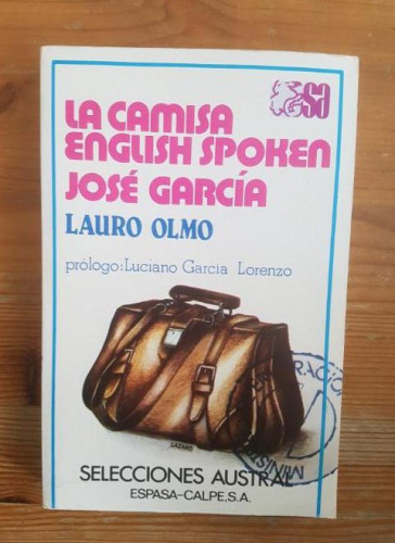 Portada del libro de La camisa. José García. Lauro Olmo Publicado por Espasa-Calpe (1981) 230pp