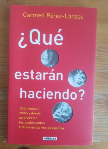 Portada del libro de Qué estarán haciendo? Carmen Pérez-Lanzac Publicado por Aguilar (2005) 201pp