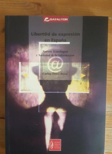 Portada del libro de Libertad de expresión en la sociedad de la información Pérez Ariza, SGAE 2003