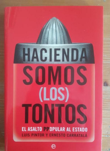 Portada del libro de Hacienda somos (los) tontos