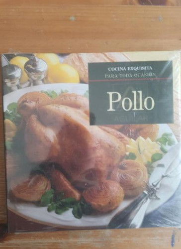 Portada del libro de POLLO CHAPMAN, EMALEE Publicado por AGUILAR, COCINA EXQUISITA (1993) 108 pp PRECINTADO