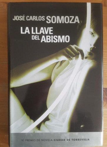 Portada del libro de Llave del abismo, la (VI premio novela ciudad de Torrevieja)