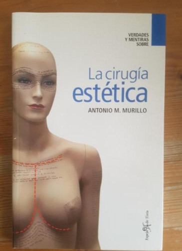 Portada del libro de Verdades y mentiras sobre la cirugia estetica