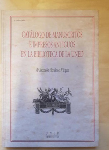 Portada del libro de Catalogo de manuscritos e impresosantiguos en la biblioteca de la uned
