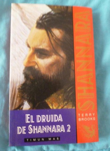 Portada del libro de EL DRUIDA DE SHANNARA - VOL 2 Terry Brooks Editorial: TIMUN MAS (1998) 219pp