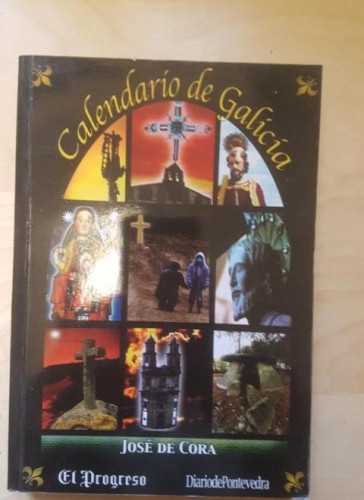 Portada del libro de CALENDARIO DE GALICIA. JOSE DE CORA. 2002. DEDICADO