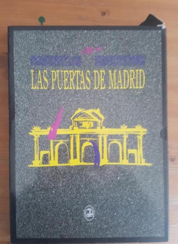 Portada del libro de Las Puertas de Madrid Publicado por Galería A. (1988) EN ESTUCHE.