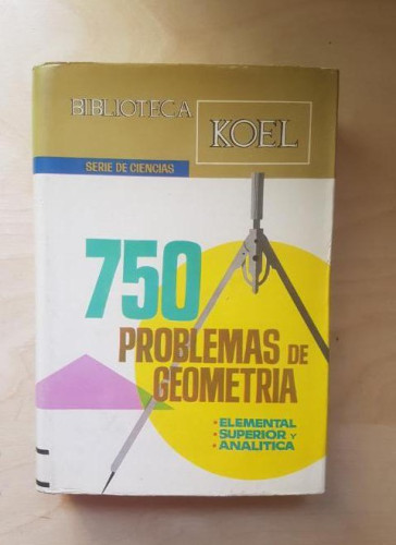 Portada del libro de 750 PROBLEMAS DE GEOMETRÍA. BIBLIOTECA KOEL. 1966