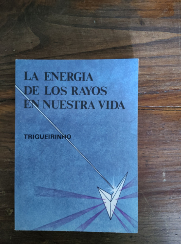 Portada del libro de LA ENERGIA DE LOS RAYOS EN NUESTRA VIDA