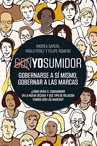 Portada del libro de YOSUMIDOR. Gobernarse a sí mismo, gobernar a las marcas