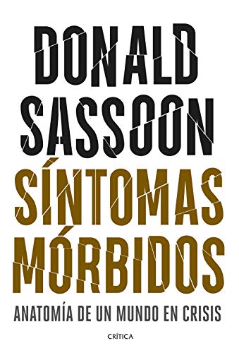Portada del libro de Síntomas mórbidos: Anatomía de un mundo en crisis (Memoria Crítica)