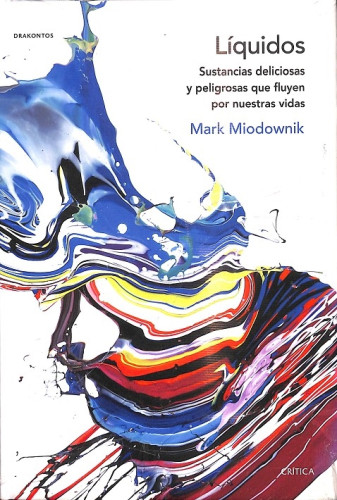 Portada del libro de LÍQUIDOS. SUSTANCIAS DELICIOSAS Y PELIGROSAS QUE FLUYEN POR NUESTRAS VIDAS