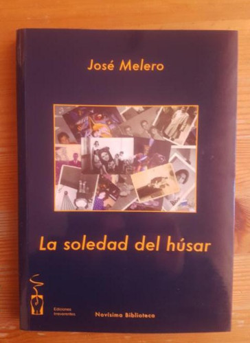 Portada del libro de La Soledad Del Húsar (2ªedición) (Novísima biblioteca)