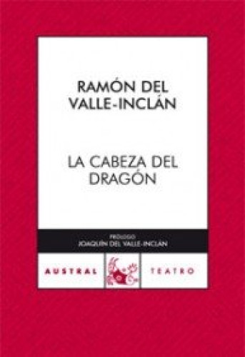 Portada del libro de La cabeza del dragón. Ramón del Valle-Inclán