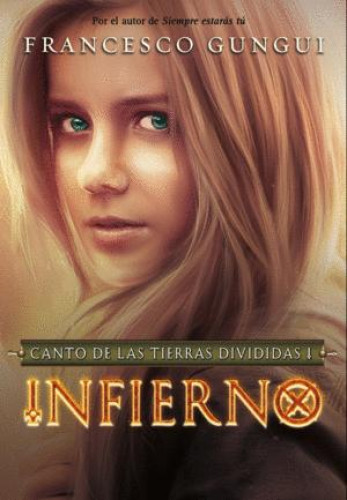 Portada del libro de INFIERNO (CANTO DE LAS TIERRAS DIVIDIDAS 1)