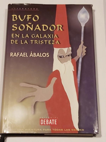 Portada del libro de Bufo soñador en la galaxia de la tristeza