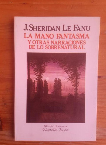 Portada del libro de La mano fantasma y otras narraciones de lo sobrenatural