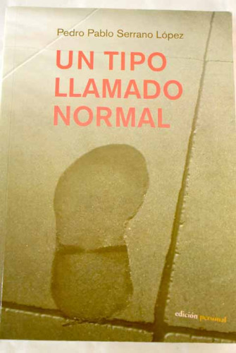 Portada del libro de Un tipo llamado normal