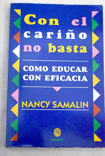 Portada del libro de Con el cariño no basta