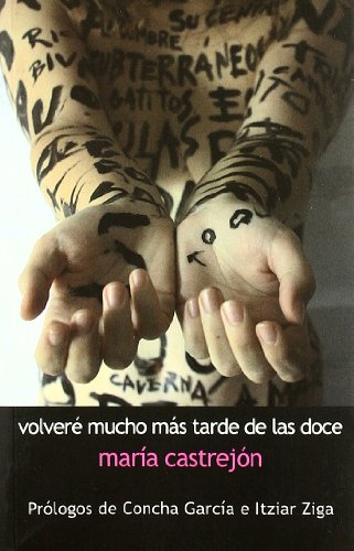 Portada del libro de Volvere mucho mas tarde de las doce