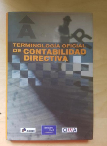 Portada del libro de TERMINOLOGIA OFICIAL DE CONTABILIDAD DIRECTIVA (ACODI) PRENTICE HALL 2000