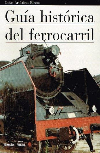Portada del libro de Guía histórica del ferrocarril