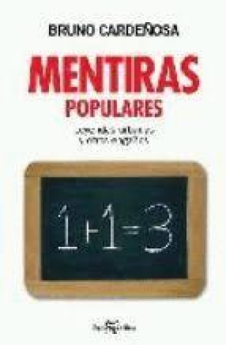 Portada del libro de MENTIRAS POPULARES (TAPA DURA)