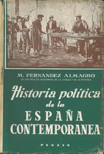 Portada del libro de HISTORIA POLÍTICA DE LA ESPAÑA CONTEMPORÁNEA tomo 1
