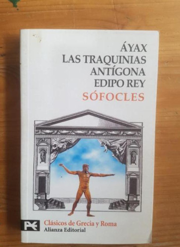 Portada del libro de Áyax. Las Traquinias. Antígona. Edipo rey (El Libro De Bolsillo - Bibliotecas Temáticas - Biblioteca...