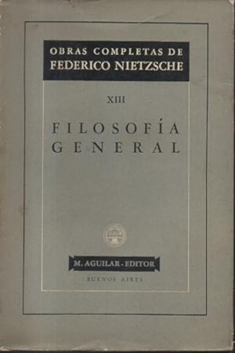 Portada del libro de XIII, FILOSOFÍA GENERAL. OBRAS COMPLETAS DE FEDERICO NIETZSCHE.