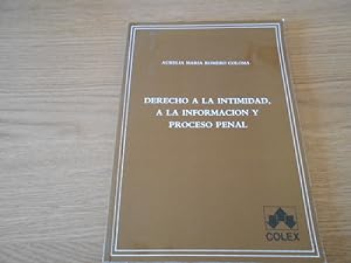 Portada del libro de Derecho a la intimidad, a la información y proceso penal.