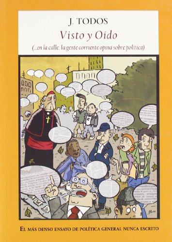 Portada del libro de VISTO Y OÍDO (en la calle: la gente corriente opina sobre política)