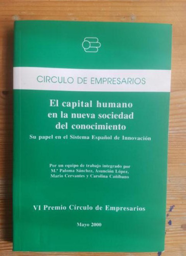 Portada del libro de EL CAPITAL HUMANO EN LA NUEVA SOCIEDAD DE CONOCIMIENTO.VV.AA.CIRCULO EMPRESARIOS 2000 212pp