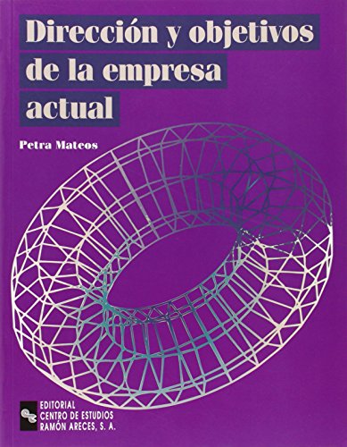 Portada del libro de Dirección Y Objetivos De La Empresa Actual (libro Técnico)