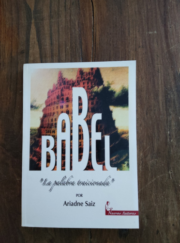 Portada del libro de BABEL LA PLABRA TRAICIONADA 
