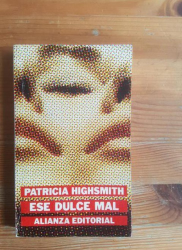 Portada del libro de Ese dulce mal (Libro De Bolsillo, El)